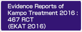 Evidence Reports of Kampo Treatment 2016: 467 RCT (EKAT 2016）
